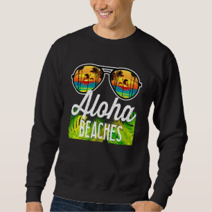 Aloha Beaches Hawaii Hawaiian Palm Beach Vacation  Sweatshirt