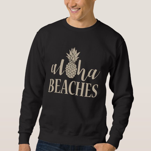 Aloha Beaches Pineapple Bachelorette Party Summer Sweatshirt (Front)