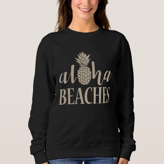 Aloha Beaches Pineapple Bachelorette Party Summer Sweatshirt (Front)