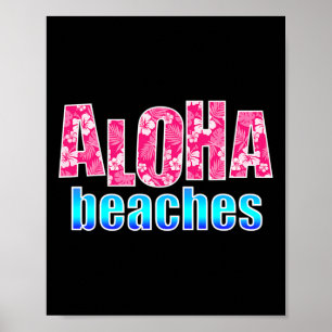 Aloha Beaches Pink Hibiscus Flower Hawaiian Hawaii Poster