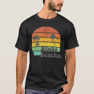 Aloha Beaches Retro Beach Vacation Summer Quote Wo T-Shirt