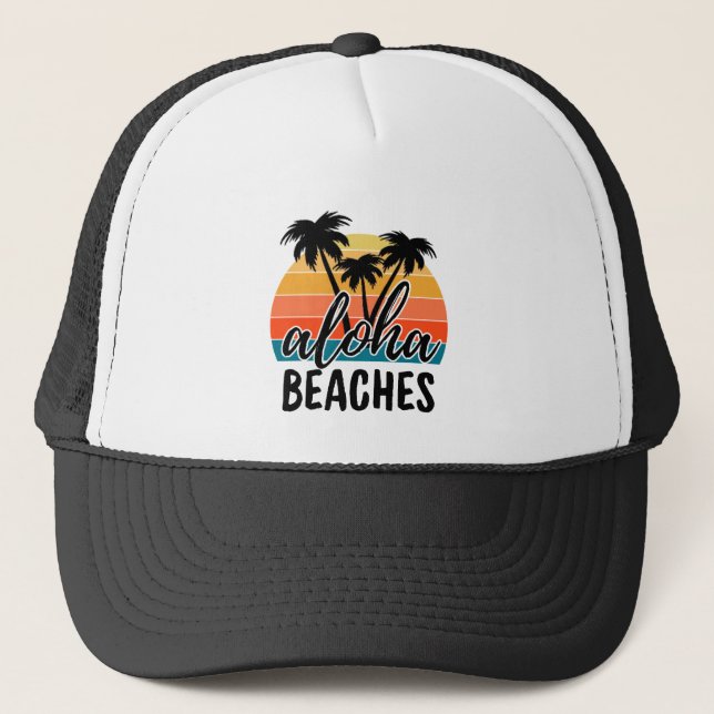 Aloha BEACHES Trucker Hat (Front)