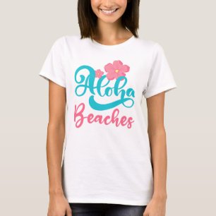 Aloha Beaches Women's T-Shirt