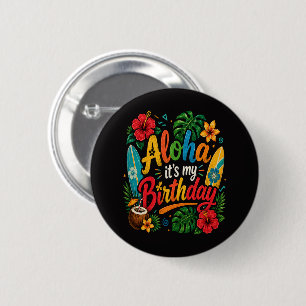 Aloha Birthday Hibiscus Hawaii 6 Cm Round Badge