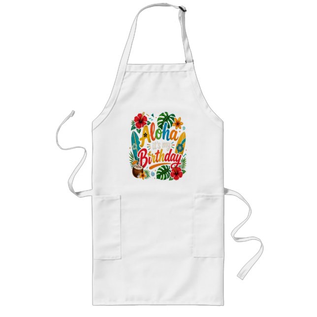 Aloha Birthday Hibiscus Hawaii Long Apron (Front)