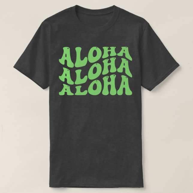 Aloha Chill Typography TShirt (Design Front)