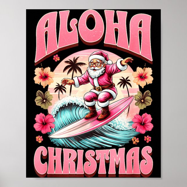 Aloha Christmas Santa Claus Surfing Hawaiian Mele  Poster (Front)