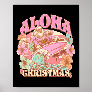 Aloha Christmas Santa Claus Surfing Hawaiian Mele  Poster