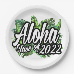Aloha Graduation Class of 2022 Luau Party Paper Plate