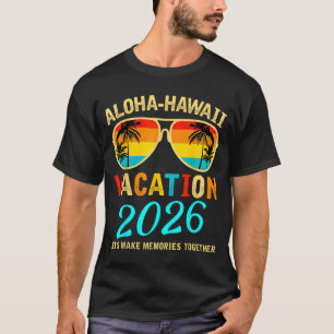 Aloha hawaii 2026 family making memories summerAlo T-Shirt