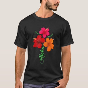 Aloha Hawaii Cute Vacation With Hawaiian Flowers B T-Shirt