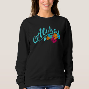 Aloha Hawaii Hawaiian Island Beach Vacation Sweatshirt
