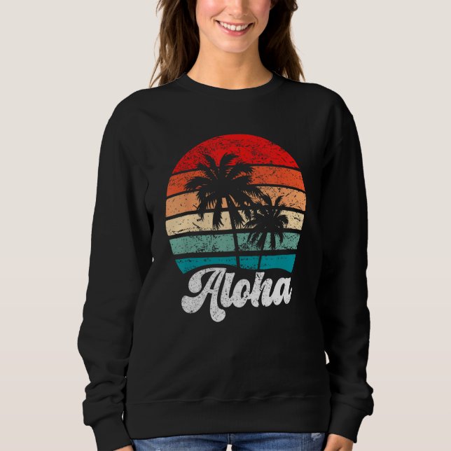 Aloha Hawaii Hawaiian Island Palm Tree Beach Retro Sweatshirt (Front)