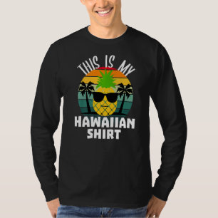 Aloha Hawaii This Is My Hawaiian Tropical Luau Co T-Shirt