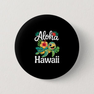 Aloha Hawaii Turtle Hawaiian Island Kids Men Women 6 Cm Round Badge