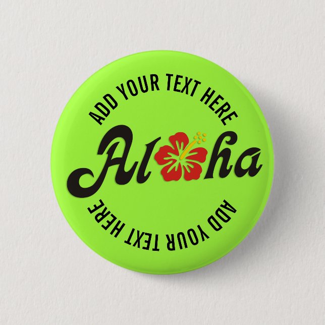 Aloha Hibiscus - flat Hawaii design + your ideas 6 Cm Round Badge (Front)