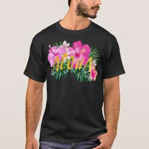 Aloha Hibiscus Flowers  T-Shirt