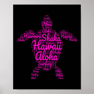 Aloha I Love Hawaii Sea Turtles Shaka Surfing Vibe Poster