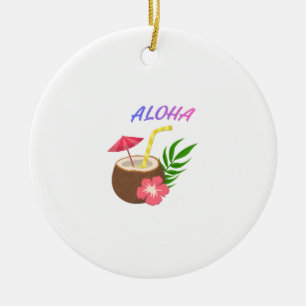 Aloha – Island Vibes & Positive Energy Ceramic Ornament