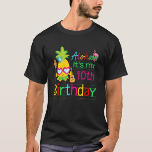 Aloha It's My 10th Birthday Hawaii Summer Girls Pi T-Shirt