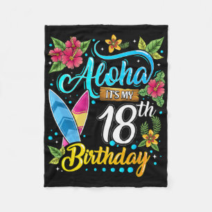 Aloha It's My 18th Birthday Surfing Hawaii Beach H Fleece Blanket