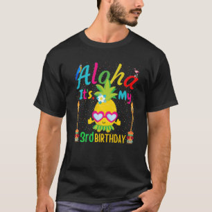Aloha It's My 3Rd Birthday Hawaii Third Girls Luau T-Shirt