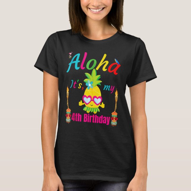 Aloha It's My 4th Birthday Hawaii 4 Years Girl Lua T-Shirt (Front)