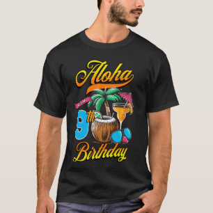 Aloha It's My 9th Birthday Hawaii Beach 9 Years Ol T-Shirt