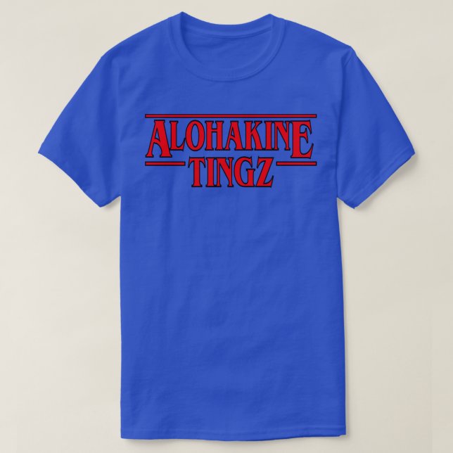 Aloha Kine Tingz TShirt (Design Front)