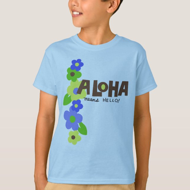 Aloha Means Hello Hawaiian Floral T-Shirt (Front)