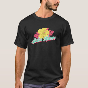 Aloha Nurse Life Rn Lpn Cna Healthcare T-Shirt