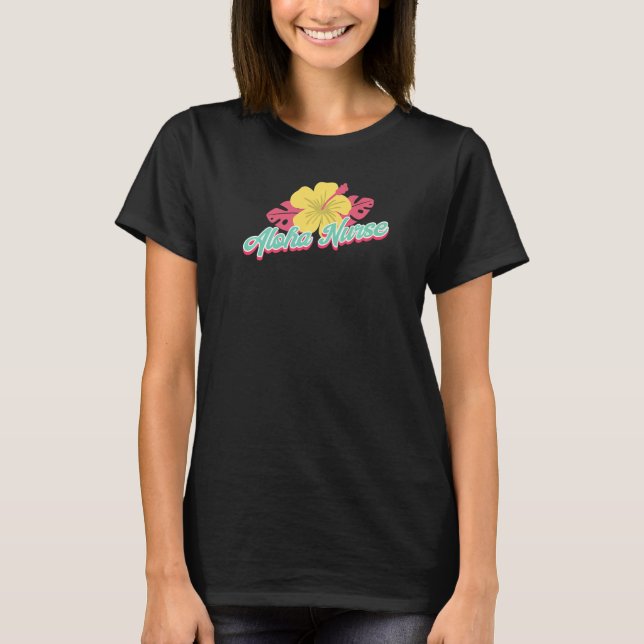 Aloha Nurse Life Rn Lpn Cna Healthcare T-Shirt (Front)