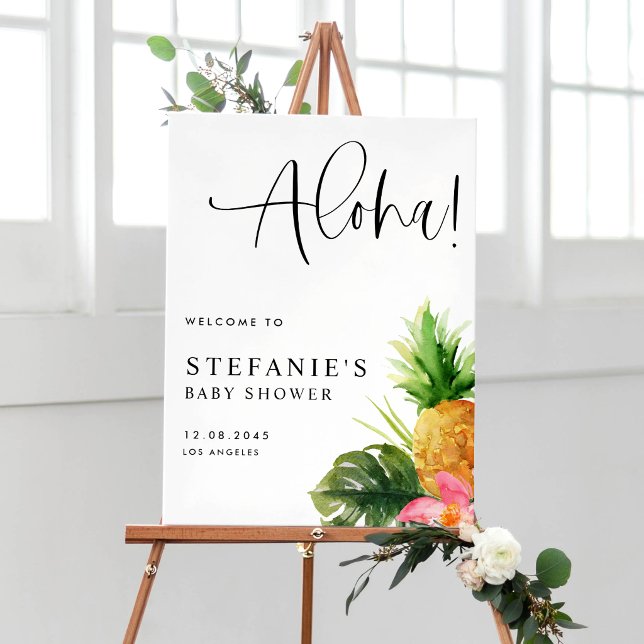 Aloha Pineapple Tropical Baby Shower Welcome Poster (Aloha baby! Customizable baby shower sign featuring watercolor pineapples, hibiscus, and greenery.)