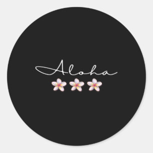 Aloha' Plumeria Hawaiian Vacation Luau T Shirt Classic Round Sticker