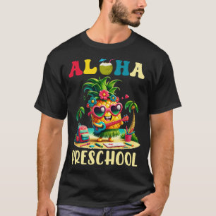 Aloha Preschool Pineapple Hawaii Back to School Te T-Shirt