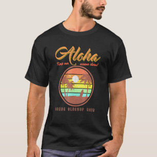 Aloha Snackbar lc Waikiki Cloth For Ocean Cleanup  T-Shirt