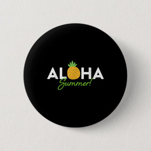 Aloha Summer _ Pineapple Lover Cute Funny Hola Vac 6 Cm Round Badge
