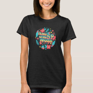 Aloha To My 52th Birthday 52 Years Old   T-Shirt