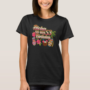 Aloha To My 53th Birthday 53 Years Old T-Shirt