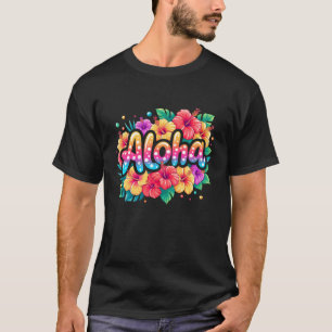 Aloha Tropical Flowers Summer Vacation Hawaii Beac T-Shirt