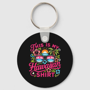 Aloha Tropical This Is Hawaiian Summer Vacation Key Ring