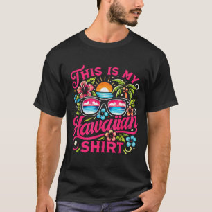 Aloha Tropical This Is Hawaiian Summer Vacation T-Shirt
