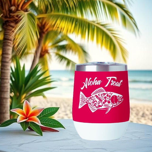 Aloha Trout-Hawaiian Cherry Red (Aloha Trout Fisherman Trend Hawaiian Fish Beach Summer wine tumbler solid cherry red)