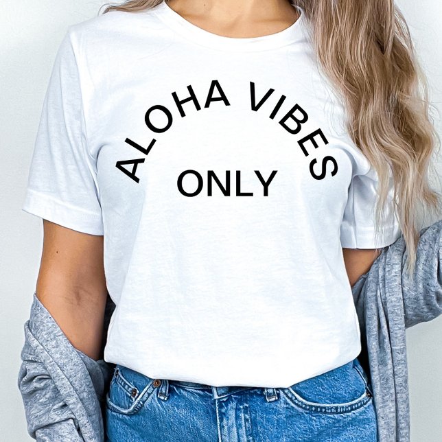 "ALOHA VIBES ONLY" T-Shirt (Creator Uploaded)