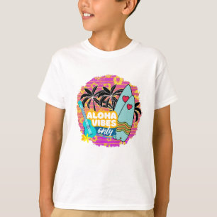 ALOHA VIBES only T-Shirt