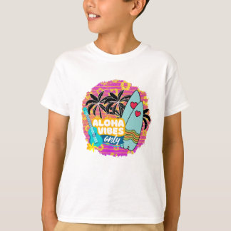 ALOHA VIBES only T-Shirt
