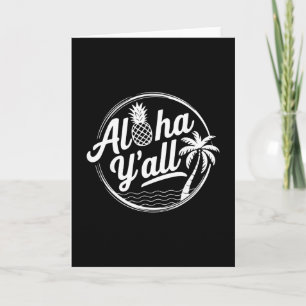 Aloha Y’all Funny Southern Tropical Pineapple Palm Card
