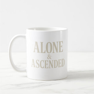 Alone & Ascended – The Art of Elevated Solitude Coffee Mug