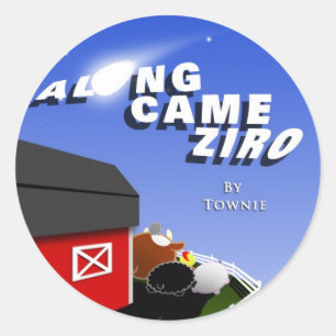 Along Came Ziro Sticker