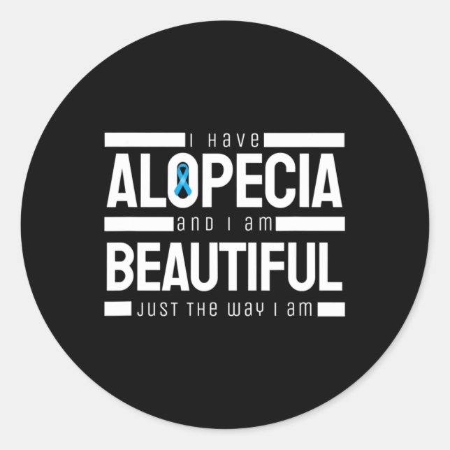Alopecia And I Am Beautiful The Way I Am Awareness Classic Round Sticker (Front)